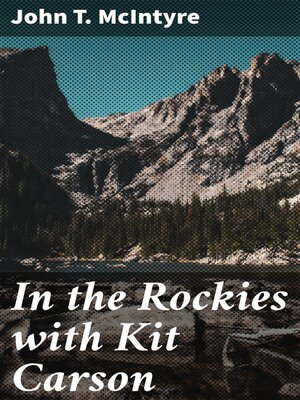 cover image of In the Rockies with Kit Carson